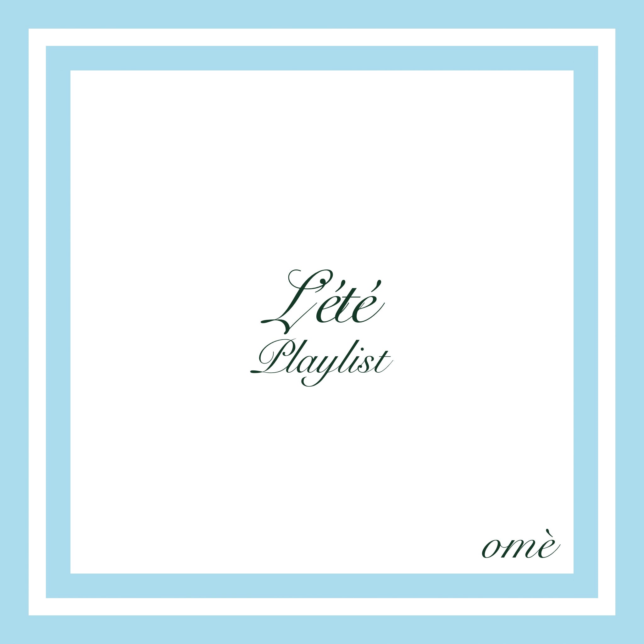 L'été Playlist